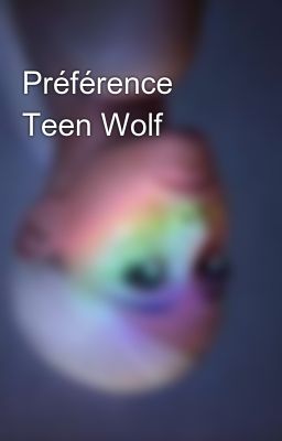 Préférence Teen Wolf