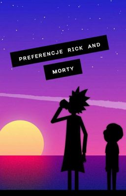 Preferencje Rick (Without Morty)