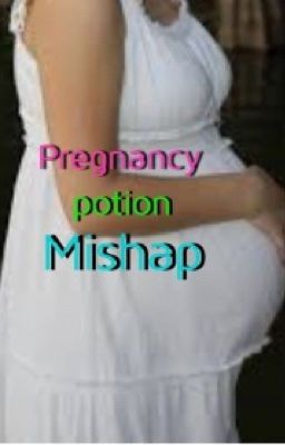 Pregnancy Potion mishap (Harry Potter x reader) (discontinued)