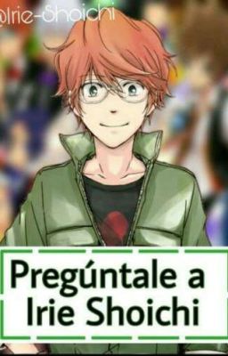 Pregúntale a Irie Shoichi