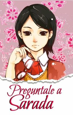 ¡Preguntale a Sarada Uchiha!