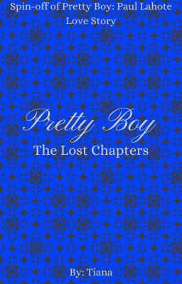 Pretty Boy: The Lost Chapters