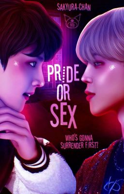 Pride or Sex ❀ 𝐣𝐤𝐦 ~ 𝔽𝕚𝕟𝕒𝕝𝕚𝕫𝕒𝕕𝕒