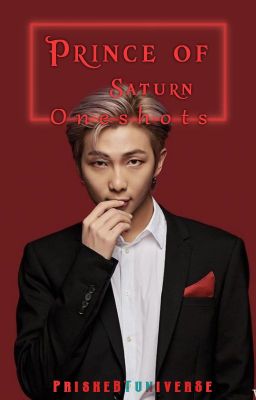 'Prince Of Saturn' Namjoon Oneshots