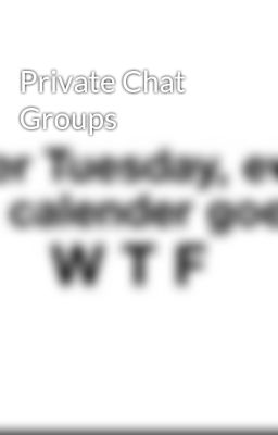 Private Chat Groups