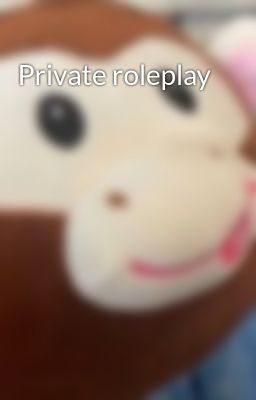 Private roleplay 