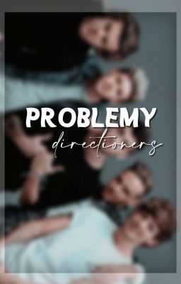 Problémy directioners