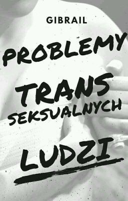 Problemy transseksualnych ludzi