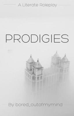 PRODIGIES ||a literature rp||