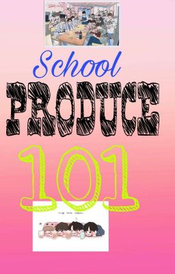 [Produce 101ss2] School Produce 101