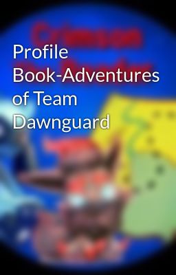 Profile Book-Adventures of Team Dawnguard