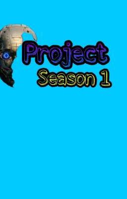 Project: Season 1