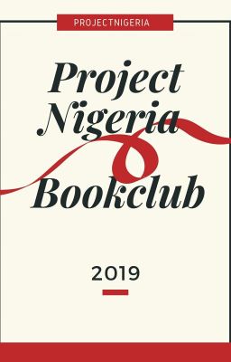 ProjectNigeria Bookclub 2019 (OPEN) 