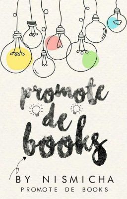 PROMOTE DE BOOKS [CLOSE!]☆