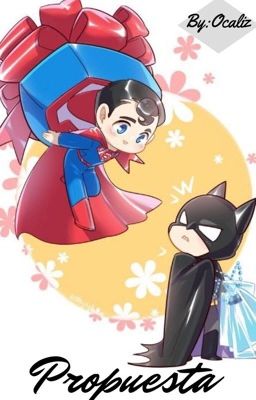 Propuesta                                        (Superbat) [YAOI] 