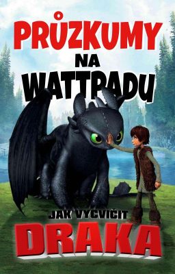 Průzkumy na Wattpadu: Jak vycvičit draka