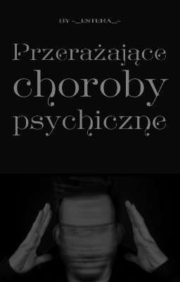 Przerażające choroby psychiczne ✔