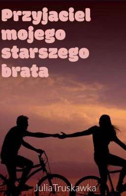 Przyjaciel mojego starszego brata