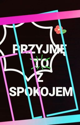 Przyjmę to z spokojem