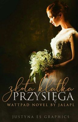 Przysięga: Złota Klatka