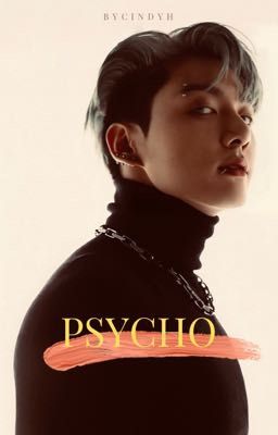 Psycho || jjkxyou 