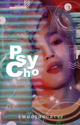 psycho. | p.jimin [ On Hold ]