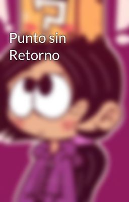 Punto sin Retorno