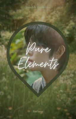 Pure elements | yeonbin [ZAKOŃCZONE]