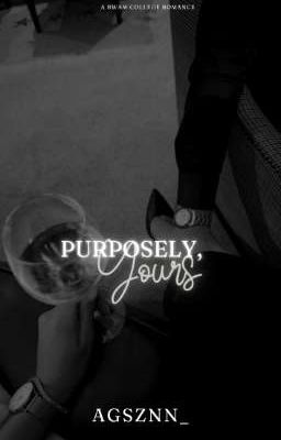 Purposely, Yours|BWAM