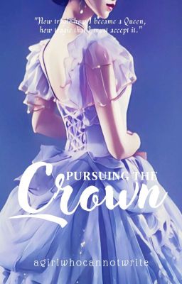 Pursuing the Crown