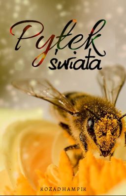 Pyłek świata | Cytaty