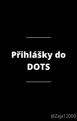 Přihlášky do DOTS