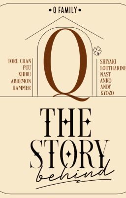 Q - The Story Behind