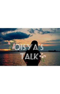 qisya's Talk