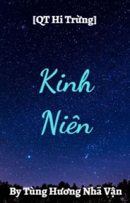 [QT Hi Trừng] Kinh Niên