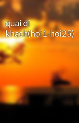 quai di khach(hoi1-hoi25)