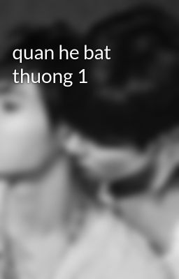 quan he bat thuong 1