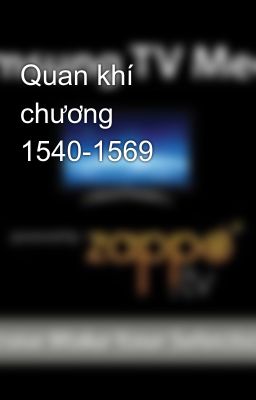 Quan khí chương 1540-1569