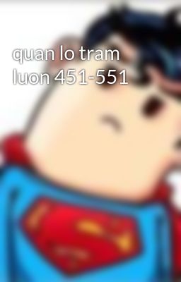 quan lo tram luon 451-551