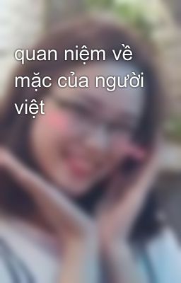 quan niệm về mặc của người việt