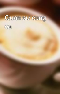 Quan sư cung ca