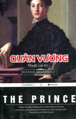 QUÂN VƯƠNG - THUẬT CAI TRỊ - Niccolo Machiavelli