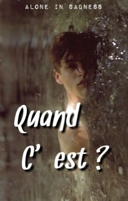 Quand c'est ? [Terminée]