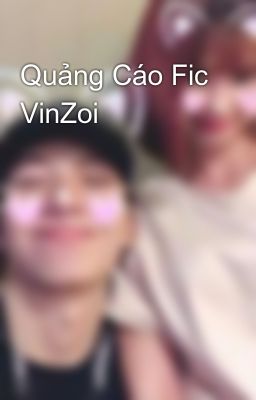 Quảng Cáo Fic VinZoi