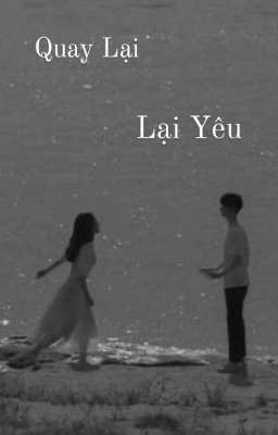 Quay Lại Lại Yêu