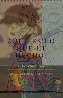 ¿Qué es lo que he hecho?