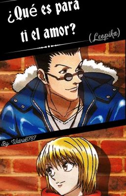 ¿Qué es para ti el Amor? (Leopika)