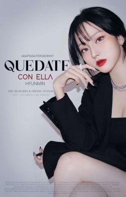 ¡ QUÉDATE CON ELLA !