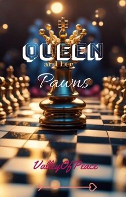 Queen and her pawns