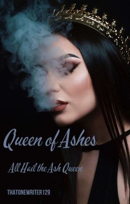 Queen of Ashes